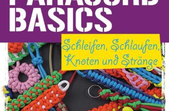 Paracord-Basics : Schleifen, Schlaufen, Knoten und Stränge